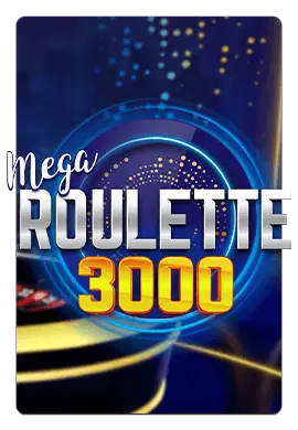 MEGA ROULETTE 3000